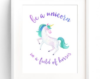 PRINTABLE Unicorn Decor Nursery Wall Artwork Often Be You graphic relating to Be a Unicorn in a Field of Horses Free Printable identified as PRINTABLE Unicorn Decor Nursery Wall Artwork Often Be By yourself